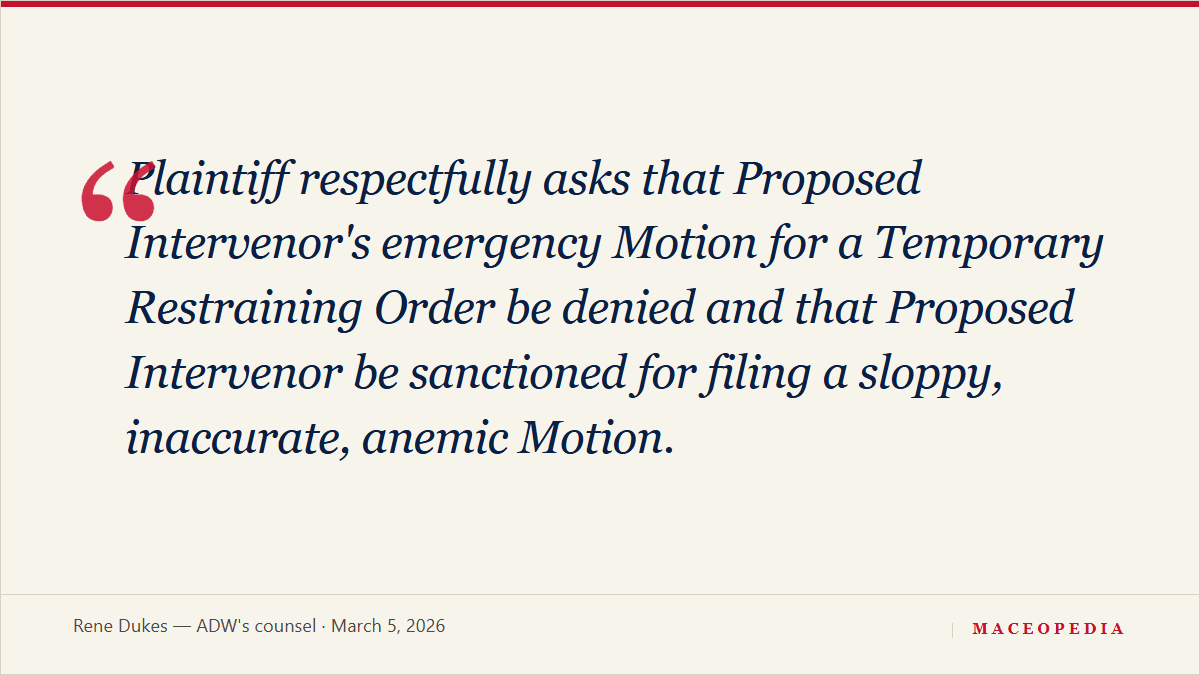 'To Simply Make Up a Legal Standard Is Inexcusable': Opposing Counsel Asks Court to Sanction Mace's Pro Se TRO Filing: image 2