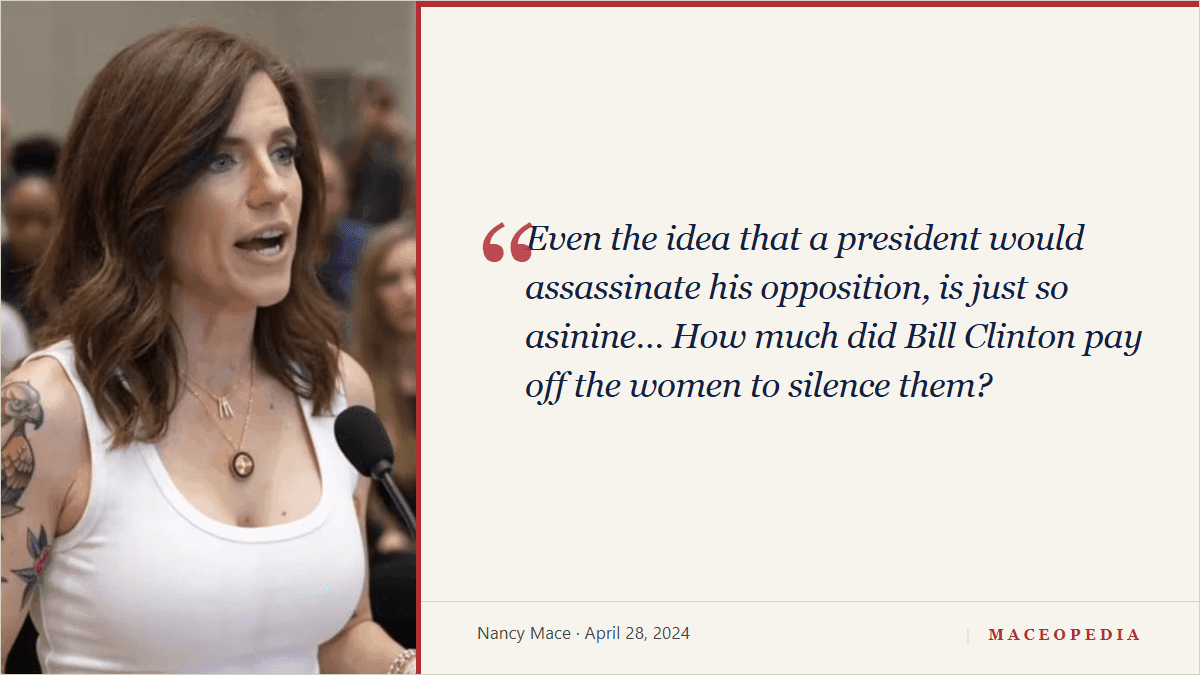 Mace calls assassination hypothetical 'asinine,' pivots to 'How much did Bill Clinton pay off the women?': image 1