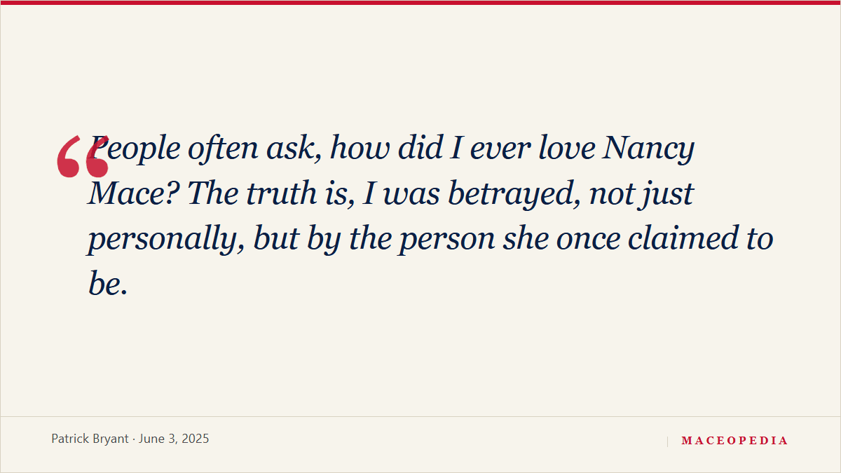 Patrick Bryant: 'People often ask, how did I ever love Nancy Mace?': image 1