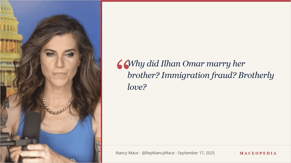 Mace tweets: 'Why did Ilhan Omar marry her brother? Immigration fraud? Brotherly love?': image 1