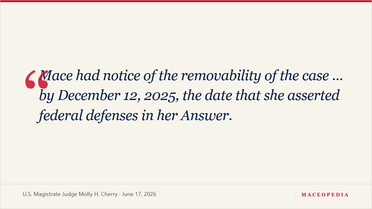 A federal magistrate recommends sending the case Mace removed to federal court back to state court, finding her pro se removal 'untimely': 'it is RECOMMENDED that Bryant's Motion to Remand be GRANTED and that the case be REMANDED to state court.': image 3