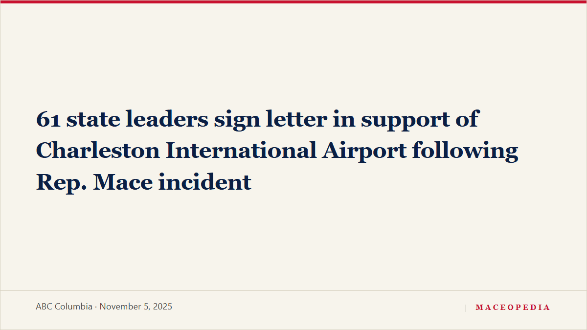 61 state leaders sign letter in support of Charleston International Airport following Rep. Mace incident: image 1