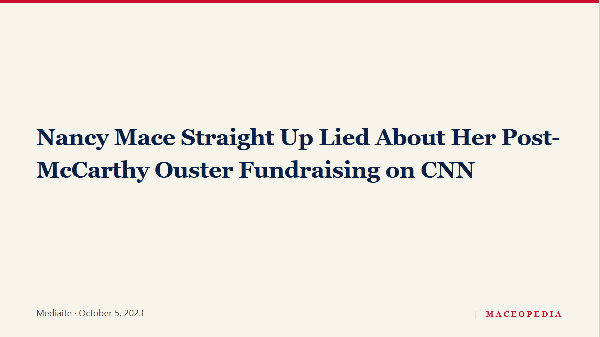 Nancy Mace Straight Up Lied About Her Post-McCarthy Ouster Fundraising on CNN: image 1