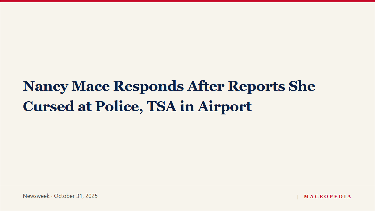 Nancy Mace Responds After Reports She Cursed at Police, TSA in Airport: image 1